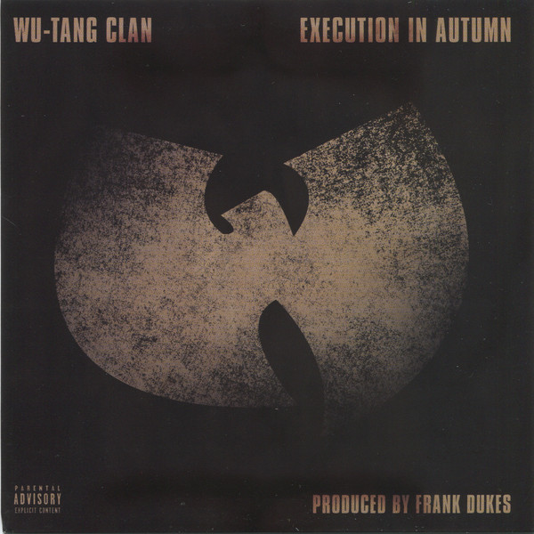 WU - TANG CLAN - EXECUTION IN AUTUMN